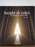 luoghi di culto: architecture 1997-2007