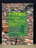 Futebol Urban Euphoria In Brazil